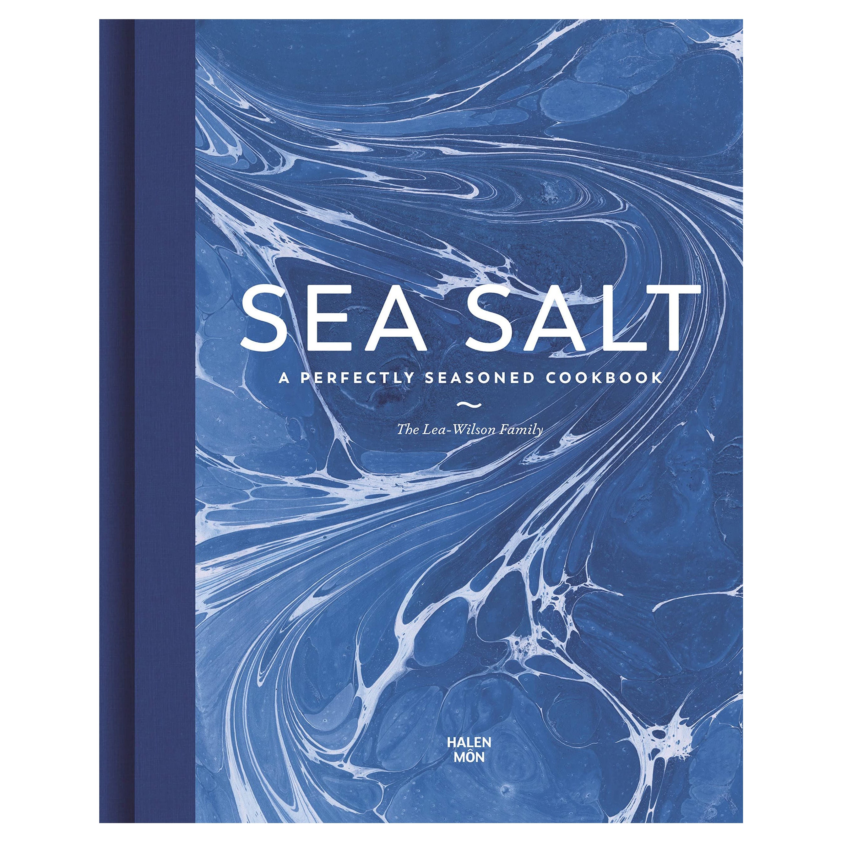 Sea Salt A Perfectly Seasoned Cookbook